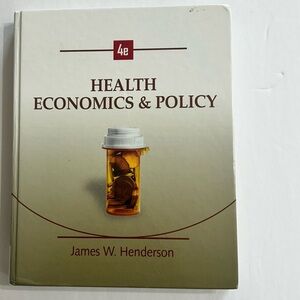 Health Economics and Policy by James W. Henderson (2008, Hardcover)